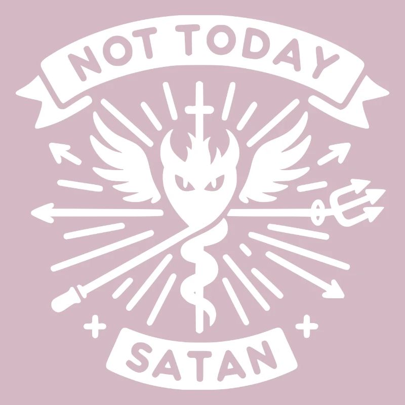 Not Today Satan