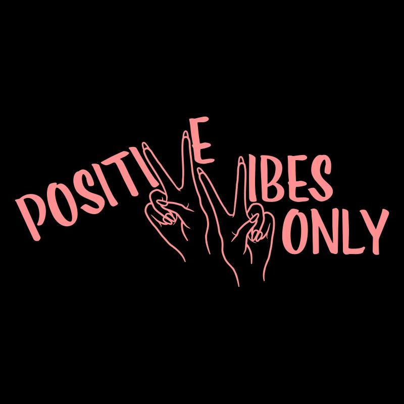 Motivation Positive Vibes Only