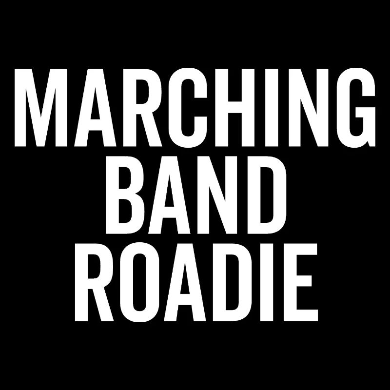 Marching Band Roadie