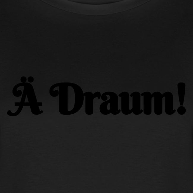 Ä Draum