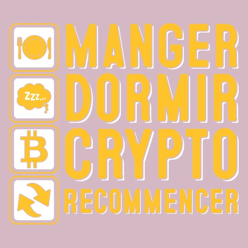 Manger, dormir, crypto, recommencer | Crypto