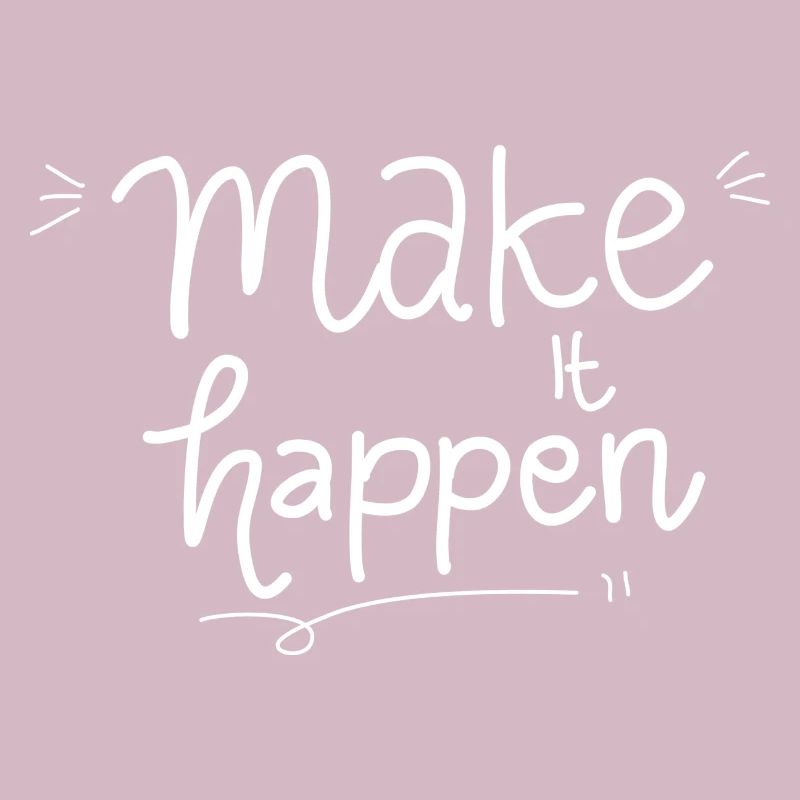 Make It Happen