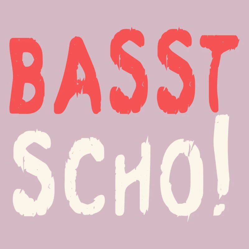 Basst scho rot baige text