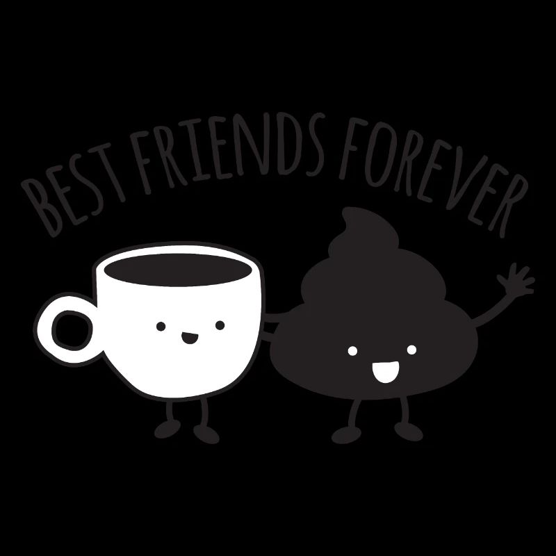 Best Firends Forever BFF Coffee and Poop