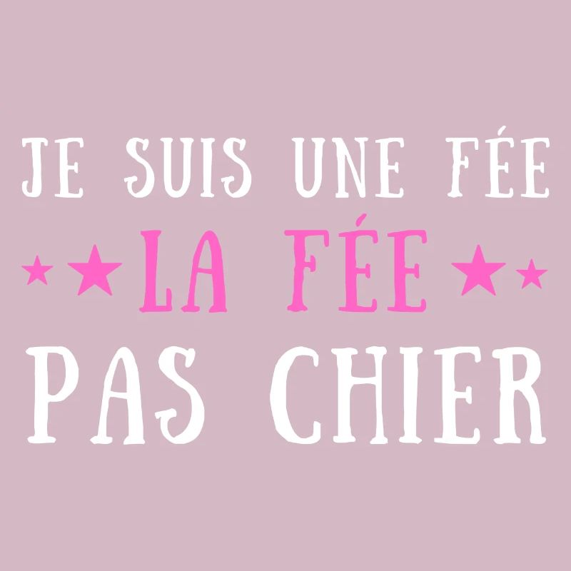 Je suis une fée la fée pas chier