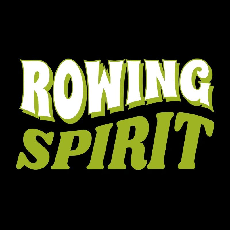 Rowing Spirit - Rowing - Rower - Rower