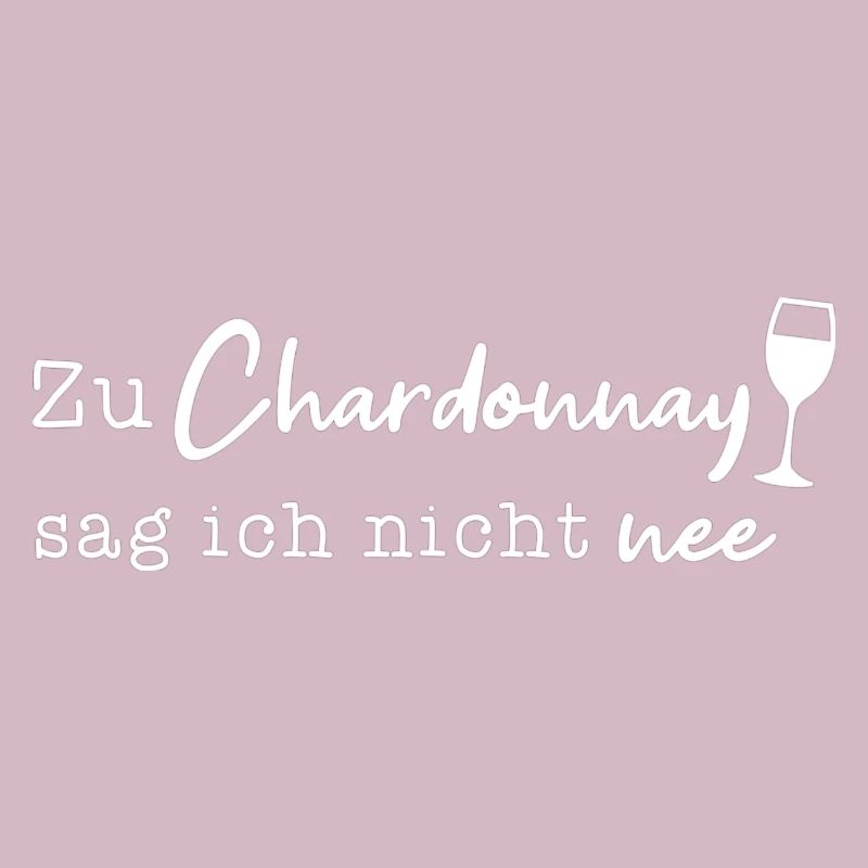 Chardonnay? Ja! (white edition)