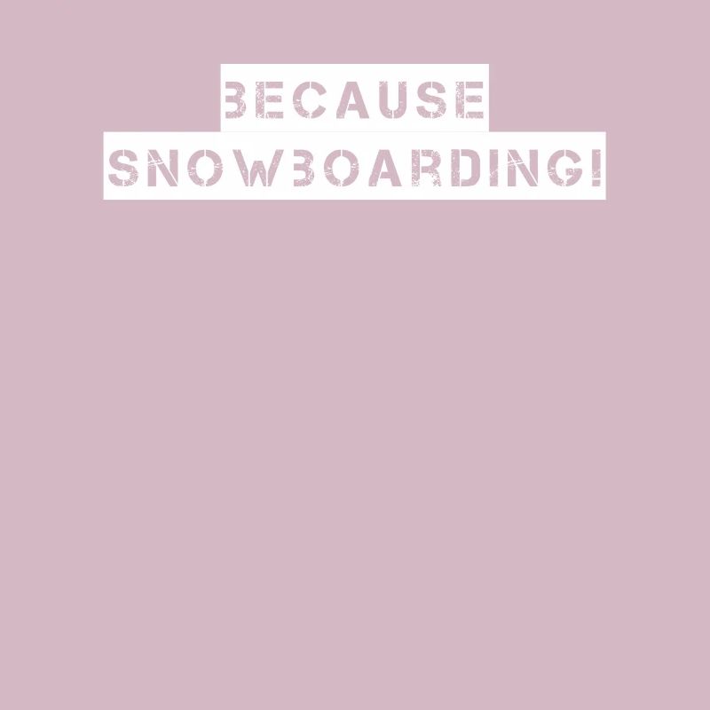 Snowboard - parce que Snowboard