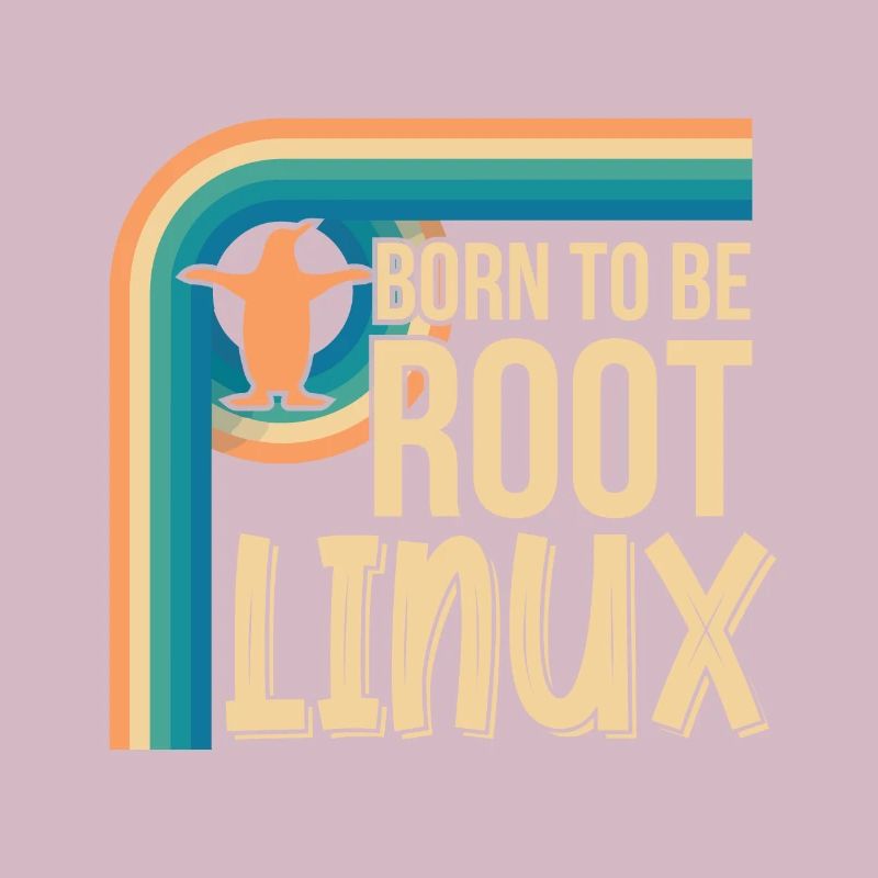 Born To Be Root Linux Nerd for Coding