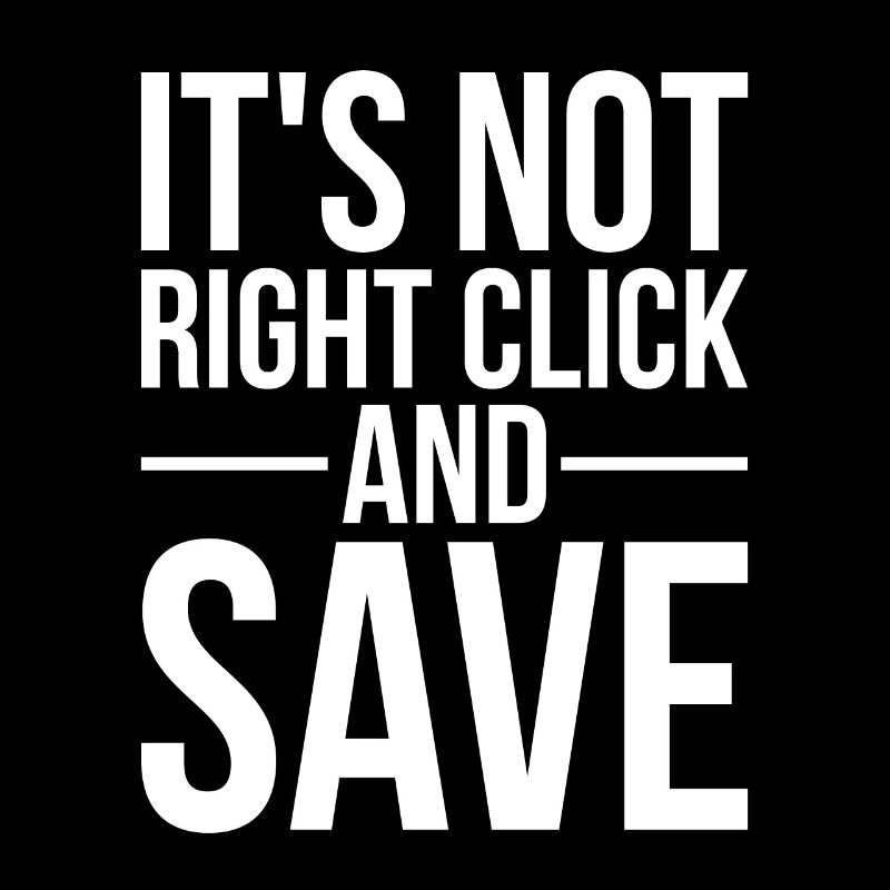 Funny NFT Quote It's Not Right Click And Save