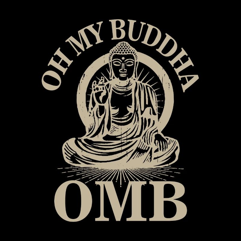 Oh my Buddha Meditation Buddhismus