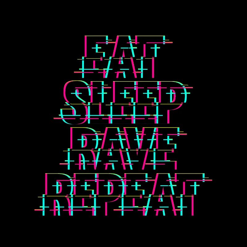 Eat Sleep Rave Repeat Techno