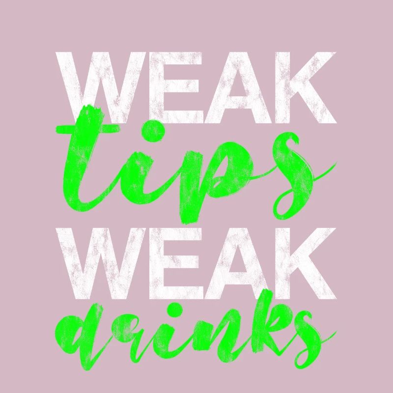 Weak Tips Weak Drinks 3