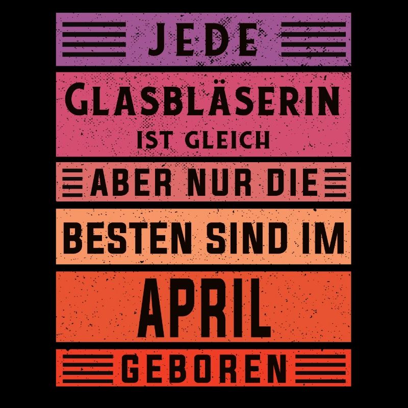 Glaserei Geburtstag April geboren Glasbläserin