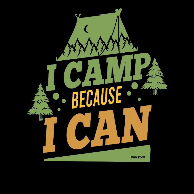 Je campe parce que je peux camper