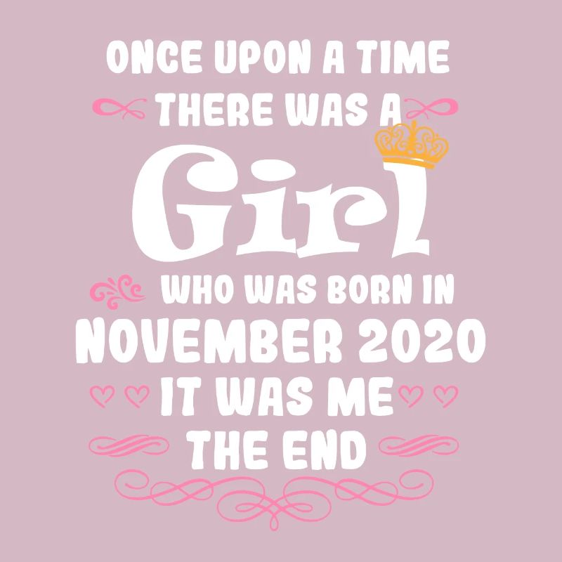 Es war einmal ein Mädchen. November 2020 Geburtsta
