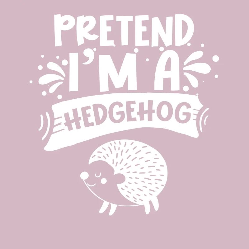 Stell Dir Vor Ich Bin Ein Igel Haustier Süß
