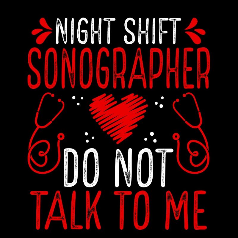 Équipe de nuit Échographiste Ne me parlez plus