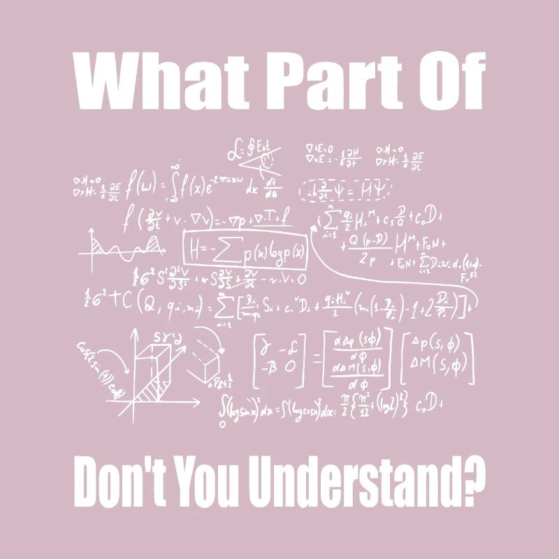 Welchen Teil von Don't You Understand Funny Math Teach