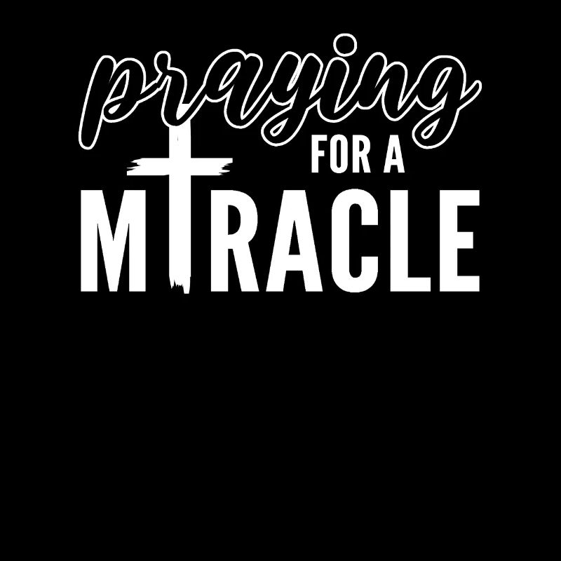 Praying for a Miracle Pastor Preacher