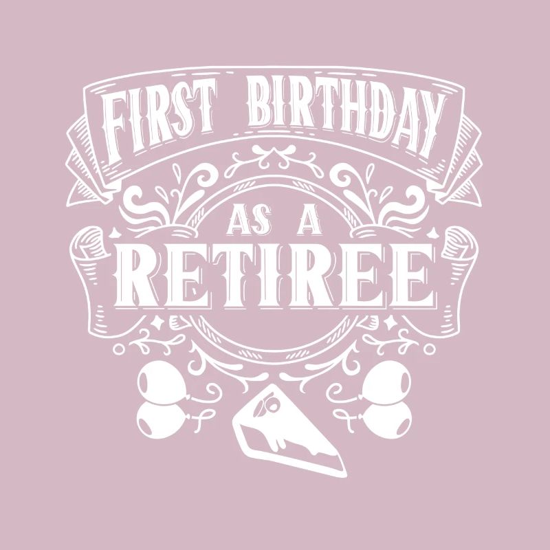 First birthday as a pensioner Pensioner Papi Papa