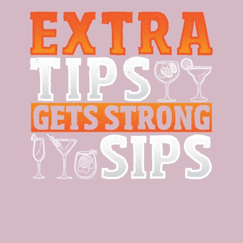 Extra Tips Gets Strong Sips Bartender Barkeeper