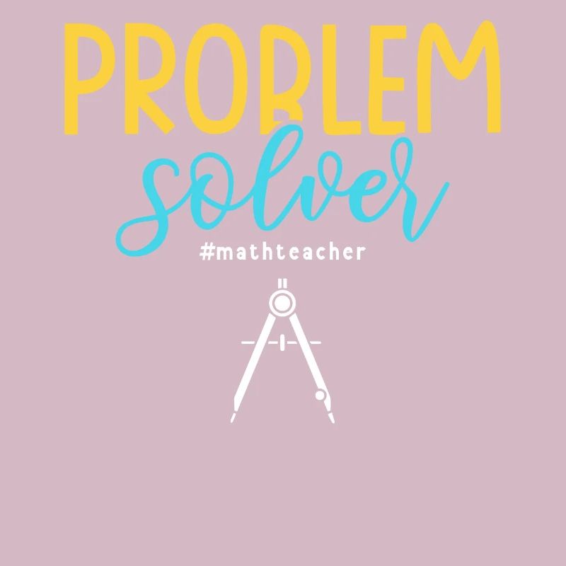 Problem Solver #mathteacher Math Teacher