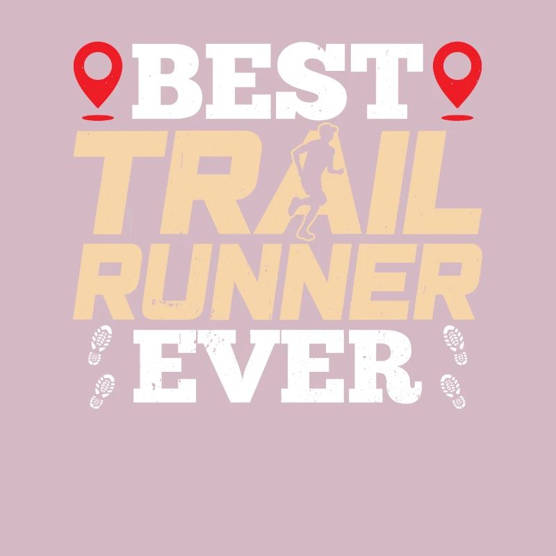 Best Trail Runner Ever Trail Running