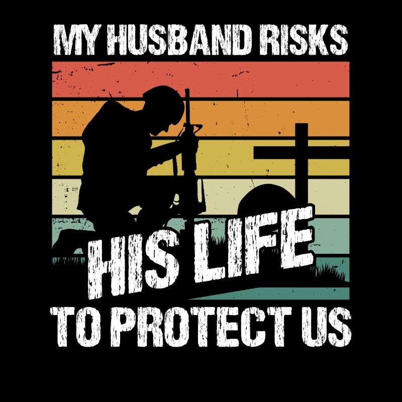 Soldat My Husband Risks His Life Militär Armee