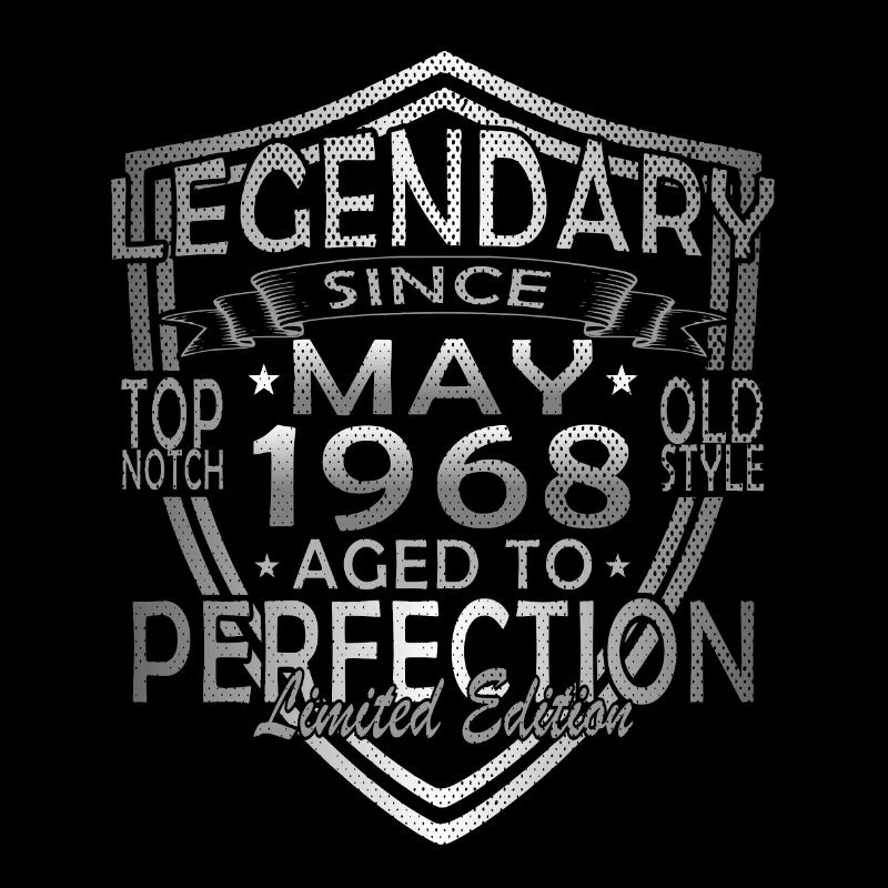 Birthday May 1968 Legendary epic