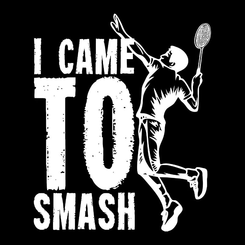 I Came To Smash | Badminton Shuttlecock