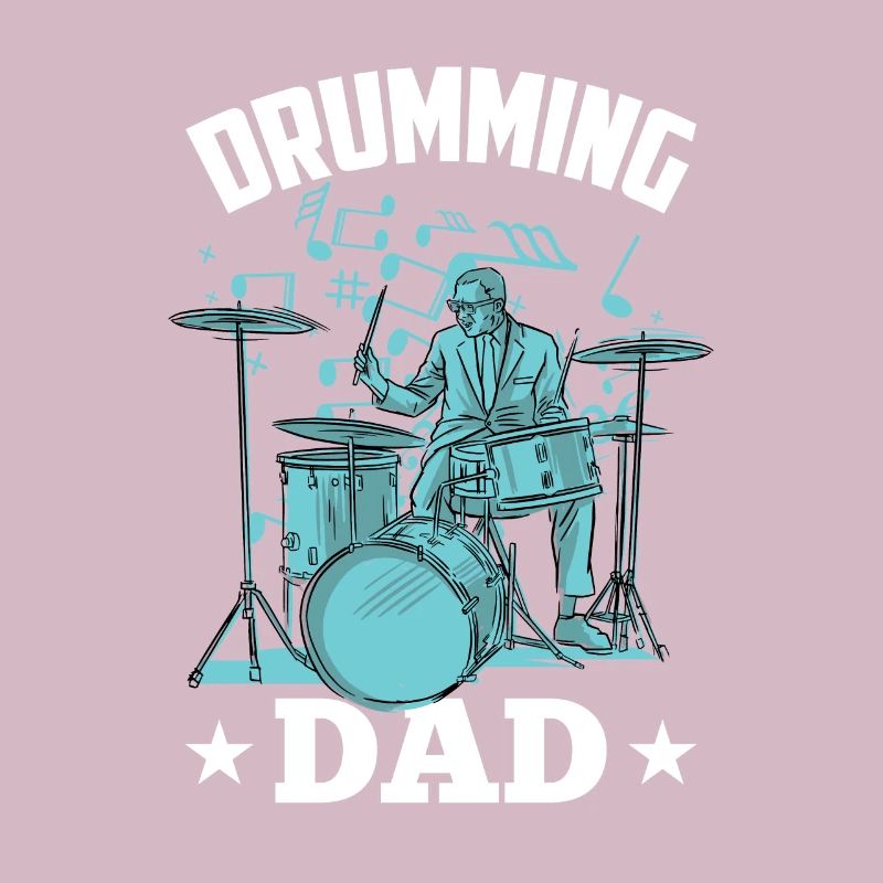 Drummer Father Drumming Drums
