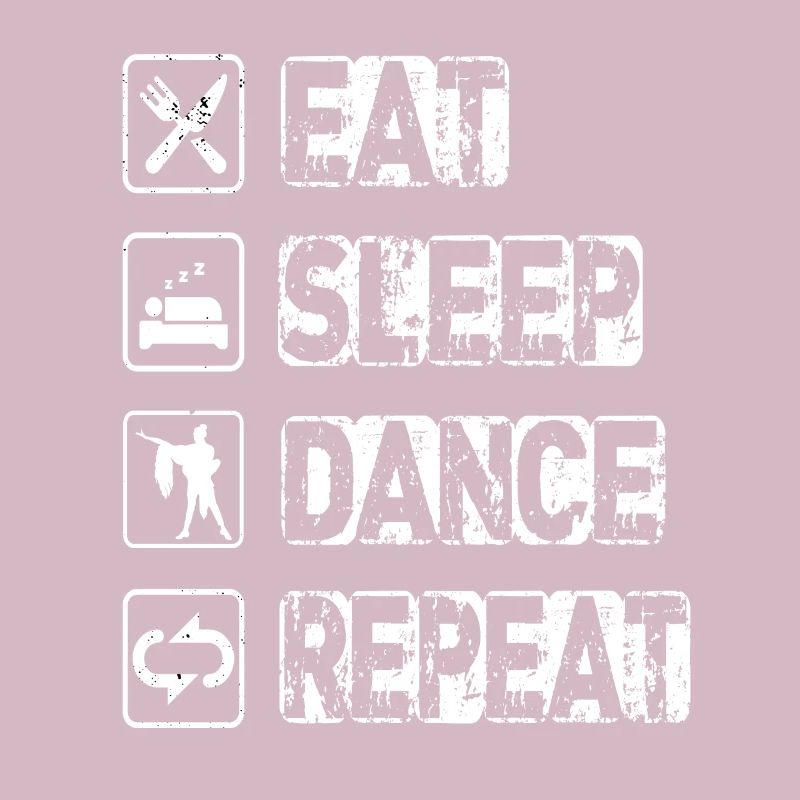Eat Sleep Dance Repeat