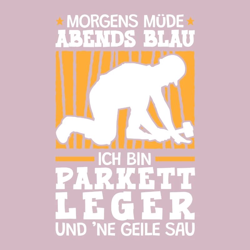 Ich bin Parkettleger Fliesenleger