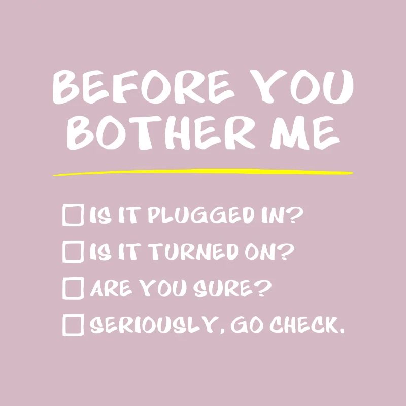 Sysadmin-Geschenke, bevor Sie mich belästigen, technischer Support