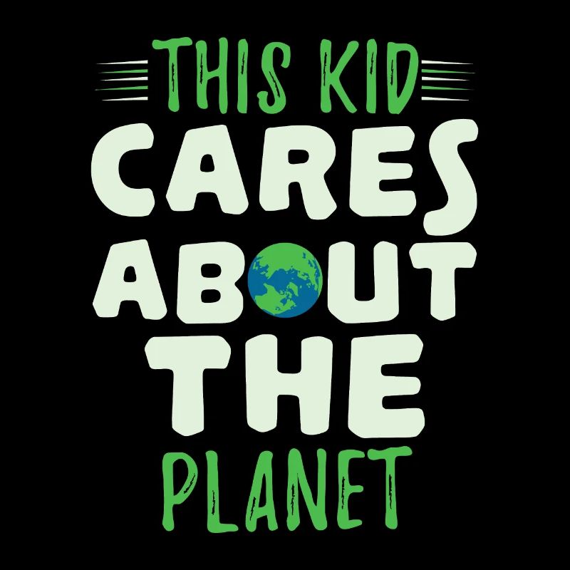 Cute This Kid Cares Planet Protect Save World