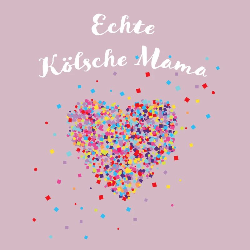 Kölsche Mama echte Kölnerin Köln Konfetti Mutter