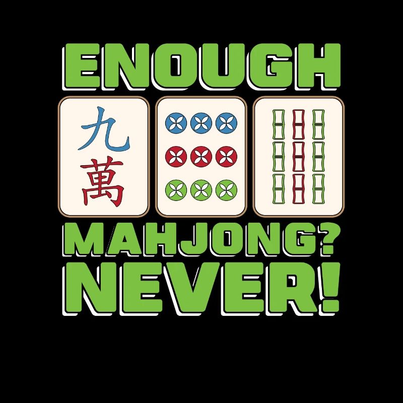 Mahjong Enough Mahjong Never Board Game Tiles