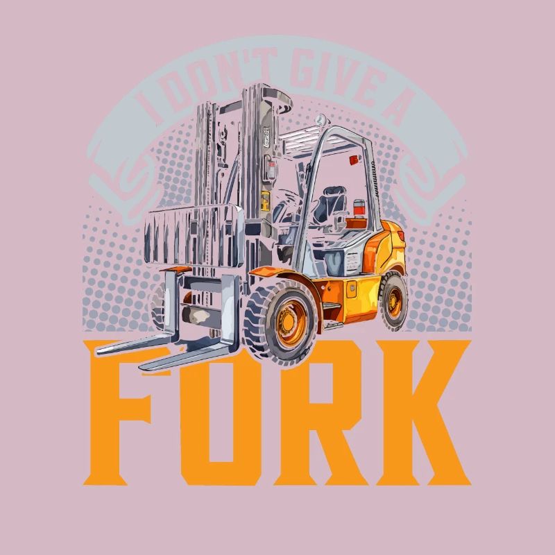Gabelstaplerfahrer I Don't Give A Fork