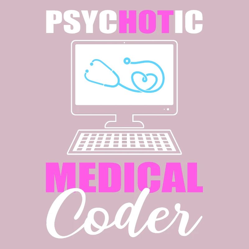 Psychotic Medical Coder Medical Coding