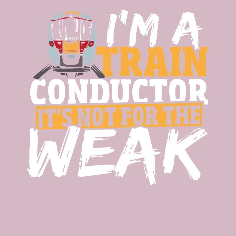 I'm A Train Conductor It's Not For The Weak Train