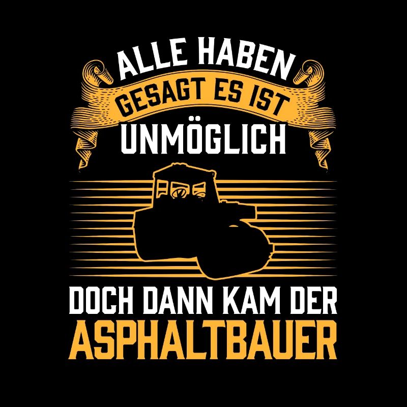 Then came the asphalt builder road builder