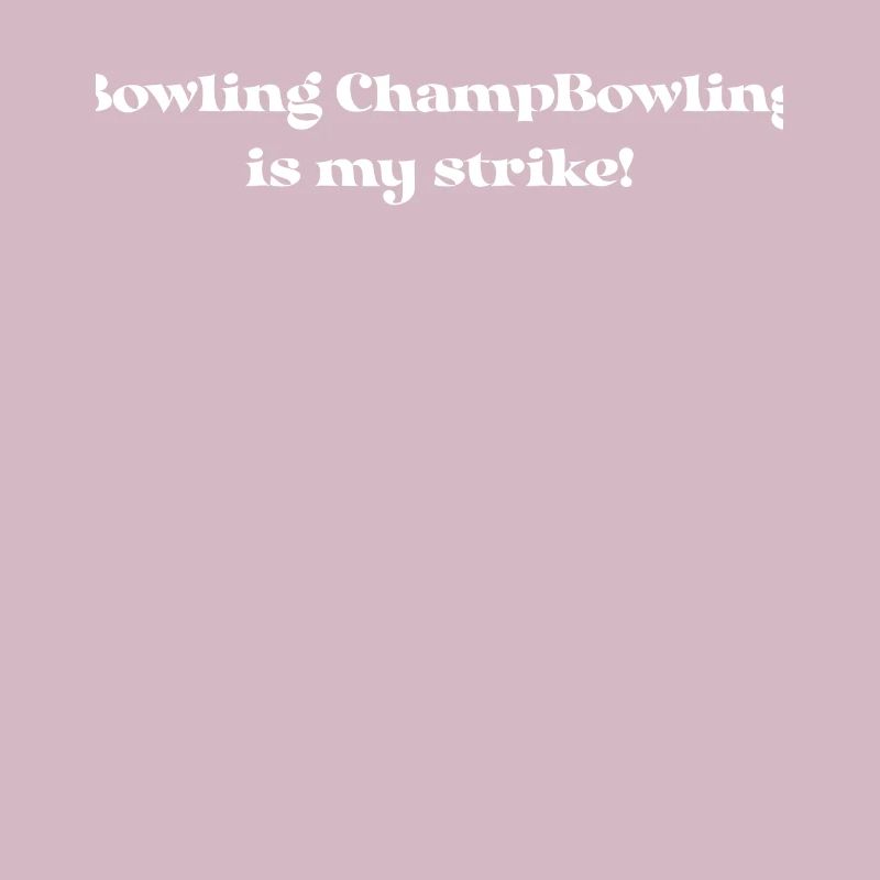 Bowling - Bowling ChampLe bowling, c’est ma grève !