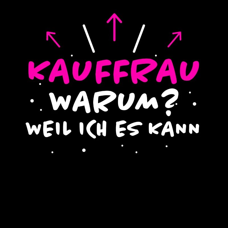 Kauffrau Spruch Verkäuferin Witz Kauffrau Geschenk