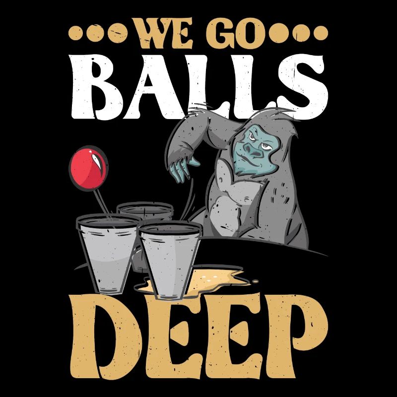 We Go Balls Deep 15