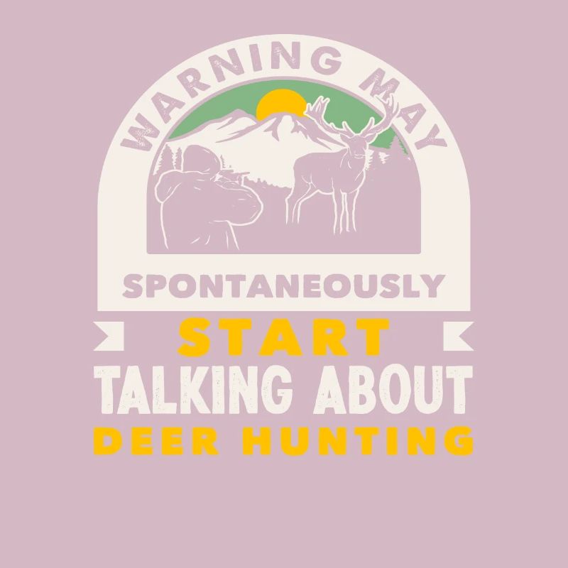 Warning can spontaneously talk about deer hunting