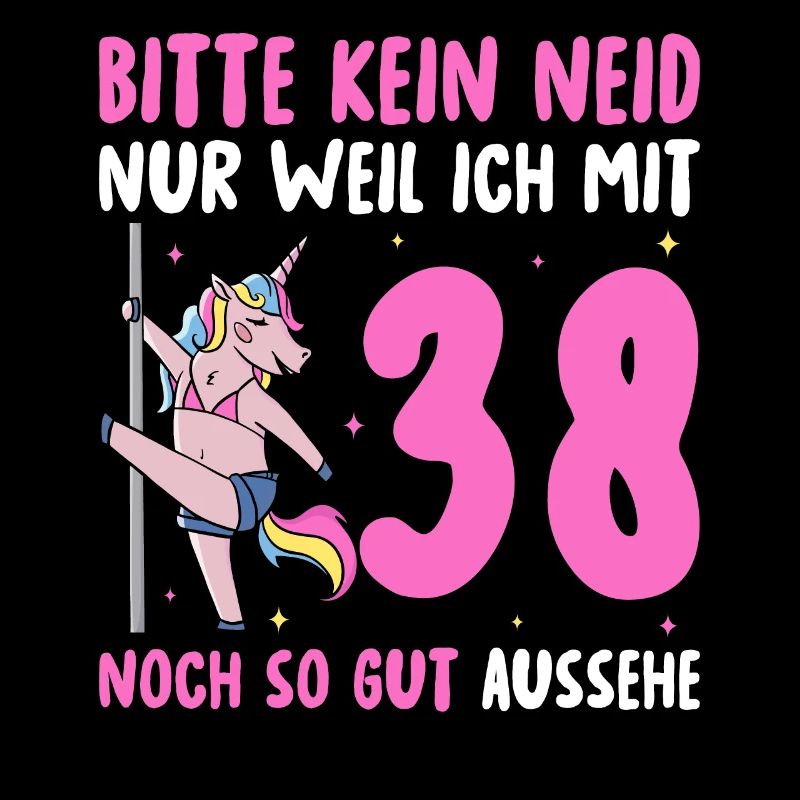 Bitte Kein Neid 38 Geburtstag