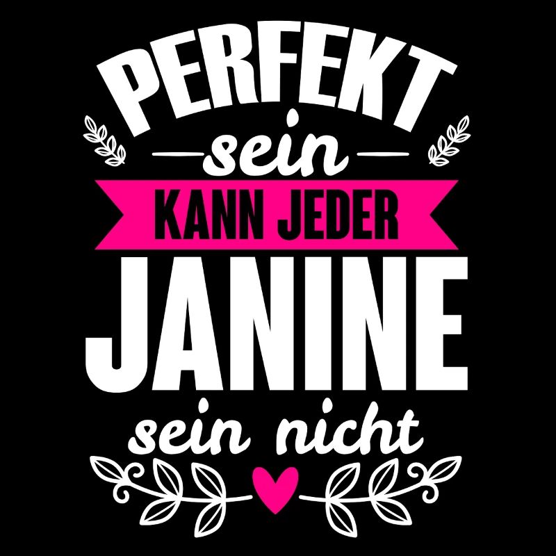 Janine - Perfekt Sein Kann Jeder Janine Sein Nicht