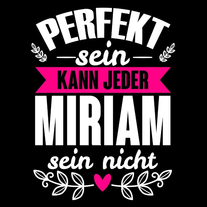 Miriam - Perfekt Sein Kann Jeder Miriam Sein Nicht