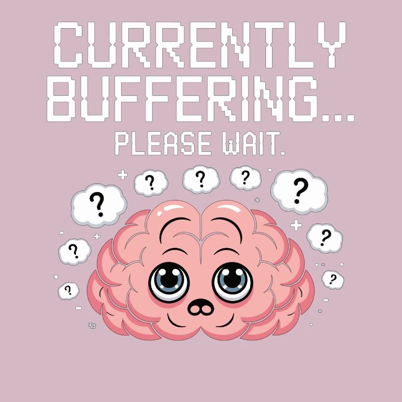 Brain Still Loading - Please Wait - Brain Lapses